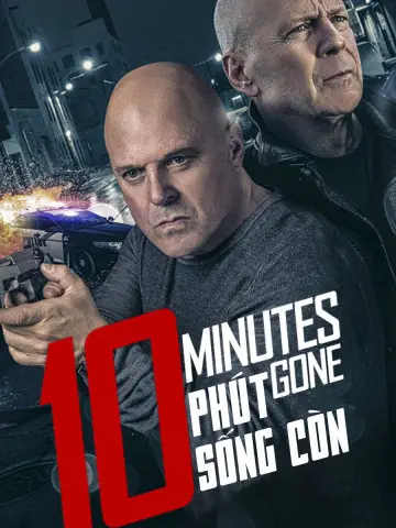 Phim 10 Phút Sống Còn - 10 Minutes Gone (2019)