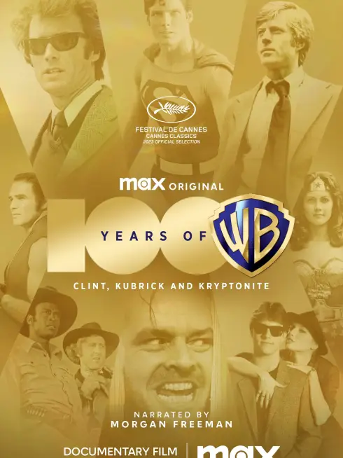 Phim 100 Năm Warner Bros. Những Điều Tạo Nên Giấc Mơ - 100 Years of Warner Bros. (2023)