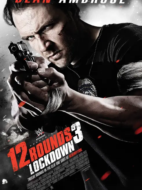 Phim 12 Vòng Sinh Tử 3: Phong Tỏa - 12 Rounds 3: Lockdown (2015)