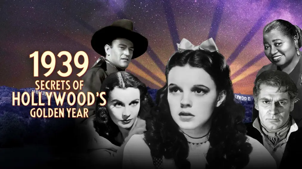 Phim 1939: Secrets of Hollywood's Golden Year - 1939: Secrets of Hollywood's Golden Year (2023)