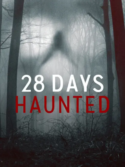 28 Days Haunted