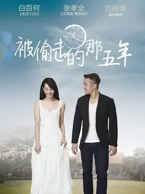 Phim 5 Năm Đánh Mất - The Stolen Years (2013)