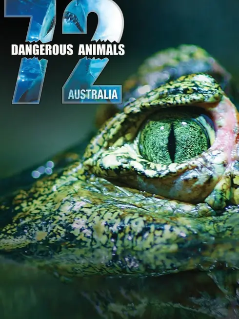  72 Dangerous Animals: Australia (2014)