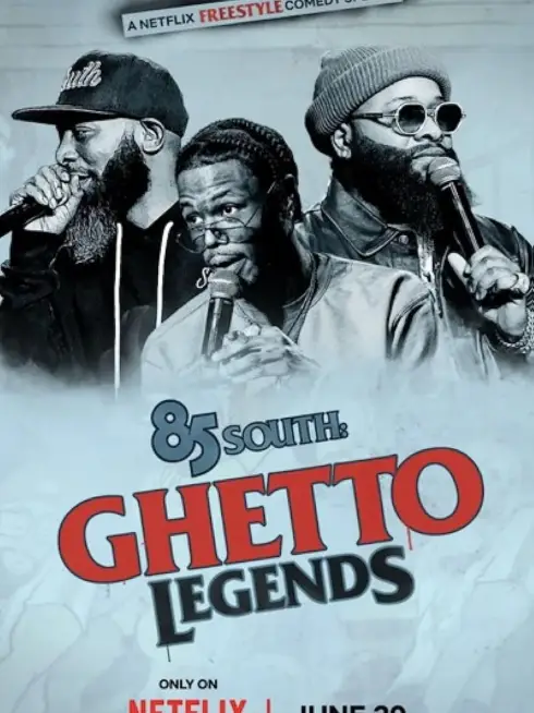 Phim 85 South: Giai thoại đường phố - 85 South: Ghetto Legends (2023)