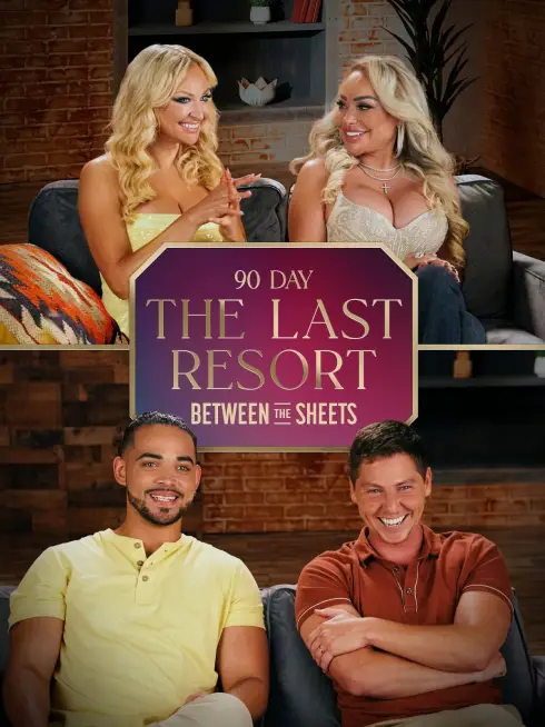  90 Day: The Last Resort Between the Sheets (2024)