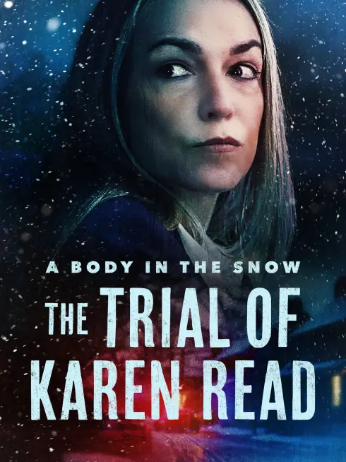 A Body in the Snow - The Trial of Karen Read