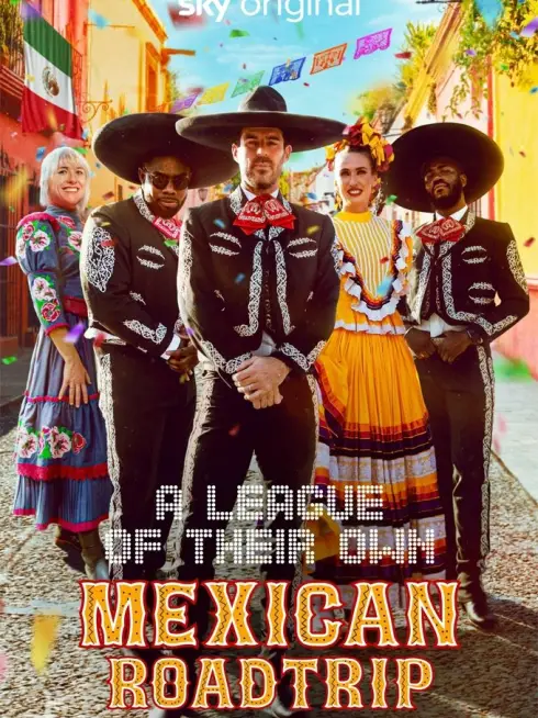  A League of Their Own: Mexican Road Trip (2024)