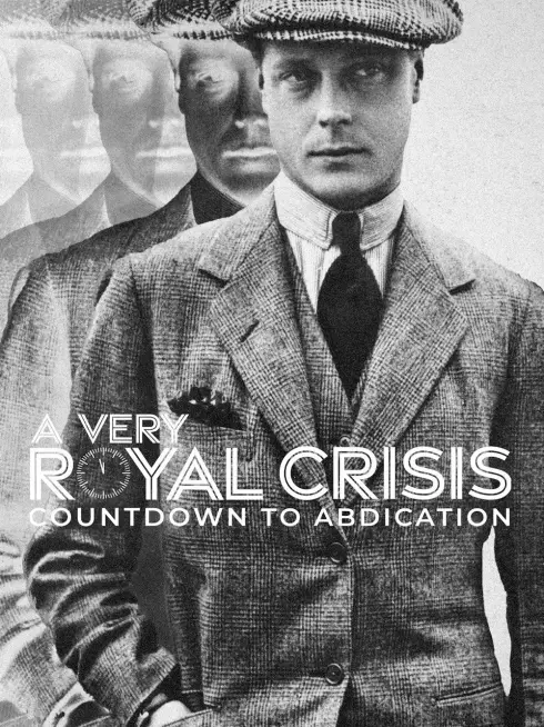  A Very Royal Crisis: Countdown to Abdication (2023)