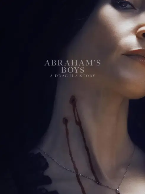  Abraham's Boys: A Dracula Story (2025)