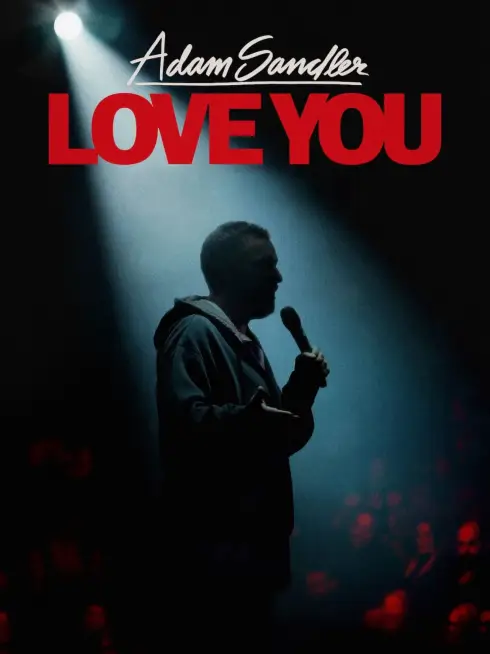 Phim Adam Sandler trở lại hài độc thoại - Adam Sandler: Love You (2024)