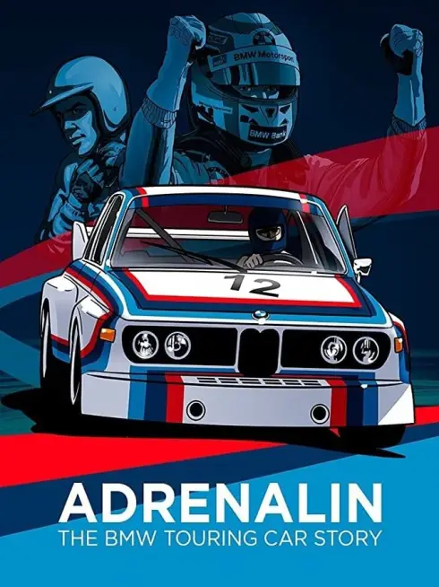 Adrenalin: The BMW Touring Car Story
