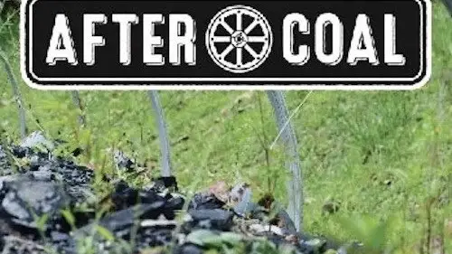 Phim After Coal: Welsh and Appalachian Mining Communities - After Coal: Welsh and Appalachian Mining Communities (2016)
