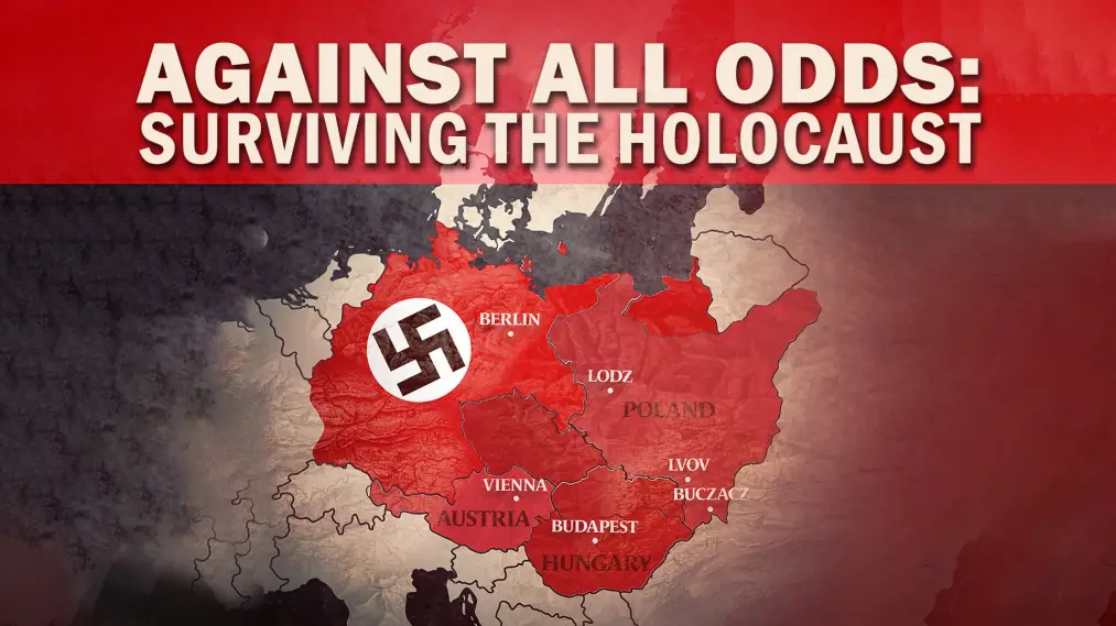 Phim Against All Odds: Surviving the Holocaust - Against All Odds: Surviving the Holocaust (2022)