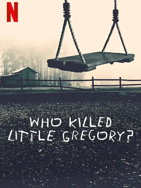 Phim Ai đã sát hại bé Gregory? - Who Killed Little Gregory? (2019)