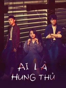 Ai Là Hung Thủ