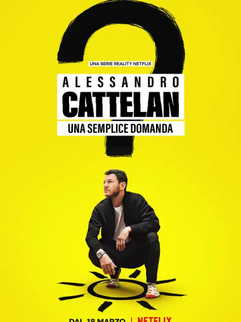 Phim Alessandro Cattelan: Một câu hỏi đơn giản - Alessandro Cattelan: One Simple Question (2022)