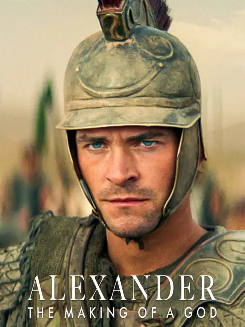Phim Alexander Đại Đế: Tạo Nên Một Vị Thần - Alexander: The Making of a God (2024)