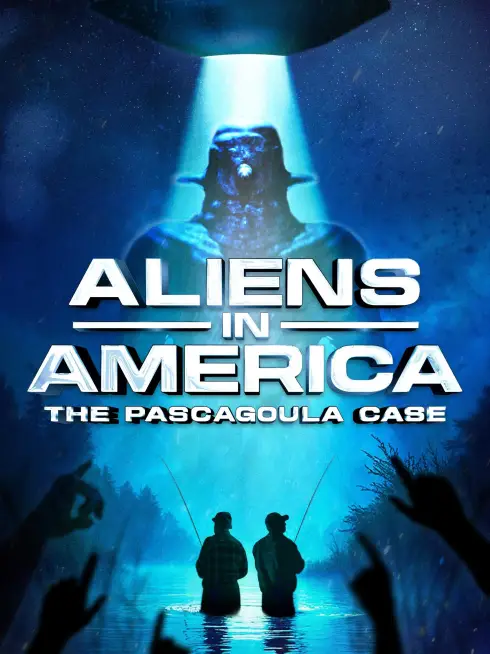  Aliens in America: The Pascagoula Case (2025)