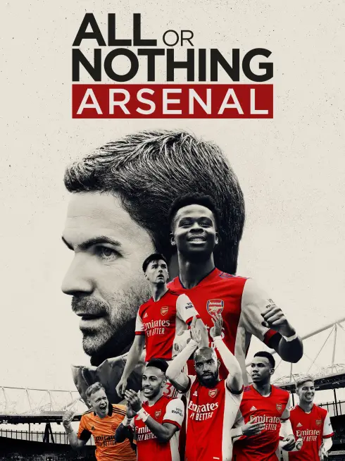Phim All or Nothing: Arsenal - All or Nothing: Arsenal (2022)