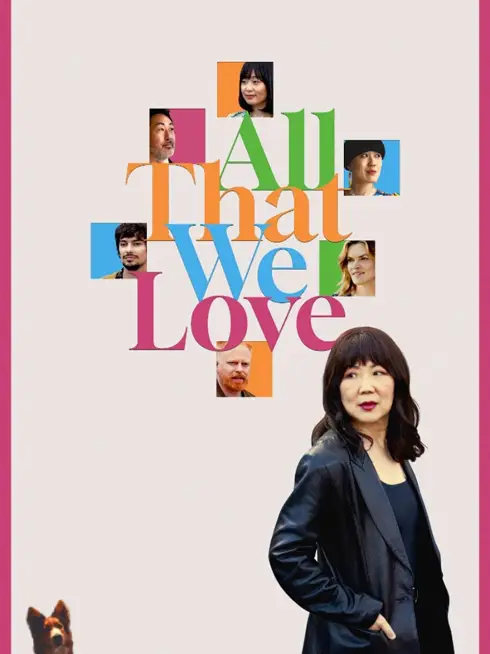 All That We Love