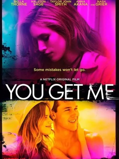 Phim Anh phải ở bên em - You Get Me (2017)