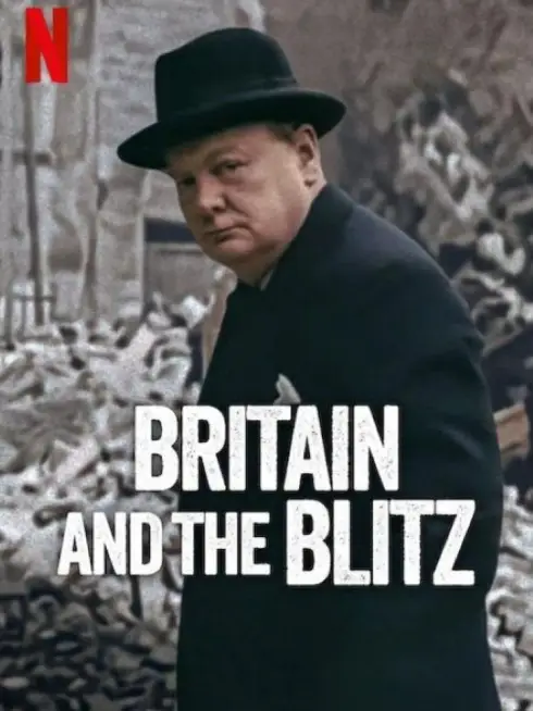 Phim Anh Quốc Và Blitz - Britain and the Blitz (2025)