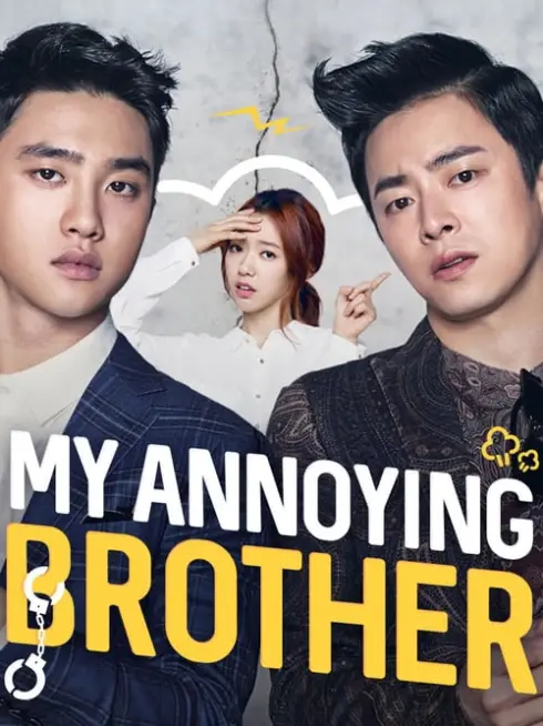 Phim Anh tôi vô số tội - My Annoying Brother (2016)