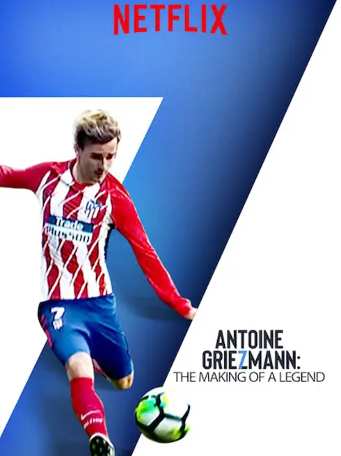 Phim Antoine Griezmann: Làm nên một huyền thoại - Antoine Griezmann: The Making of a Legend (2019)