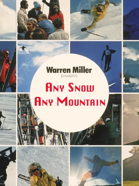 Any Snow, Any Mountain