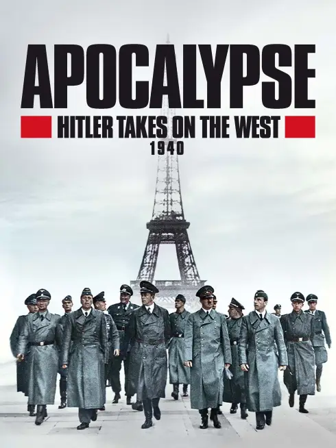 Apocalypse: Hitler Takes on the West
