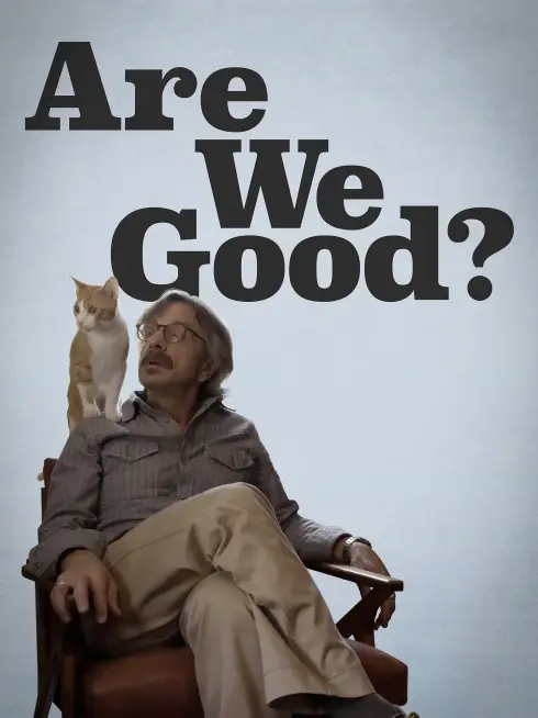 Are We Good?