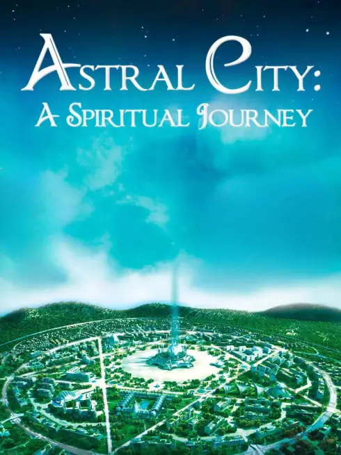 Astral City: A Spiritual Journey