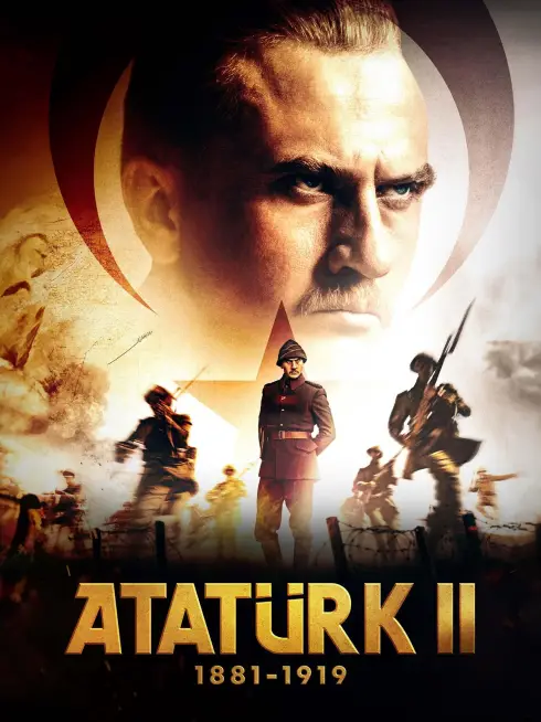 Phim Atatürk II 1881 – 1919 - Atatürk II 1881 – 1919 (2024)