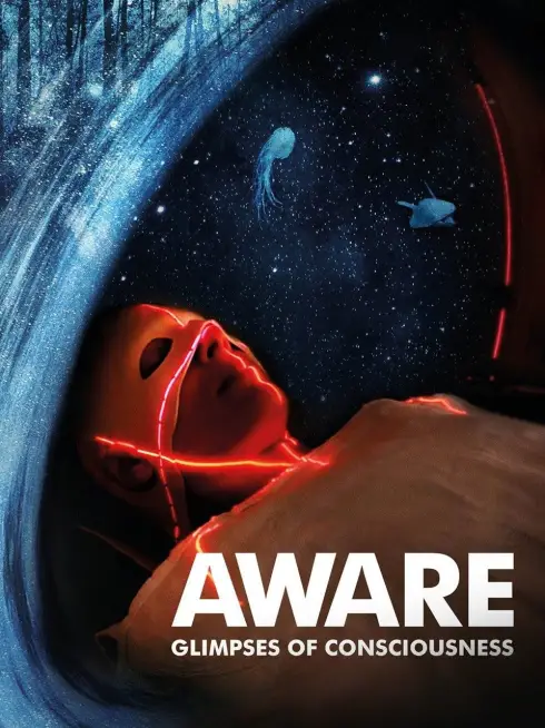 Aware: Glimpses of Consciousness