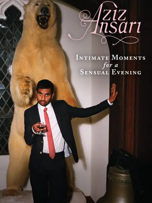 Aziz Ansari: Intimate Moments for a Sensual Evening