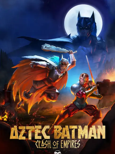  Aztec Batman: Clash of Empires (2025)