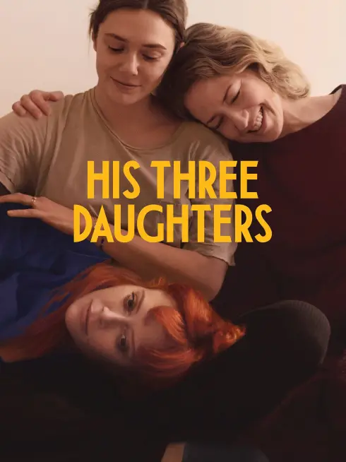 Phim Ba con gái của cha - His Three Daughters (2024)