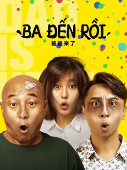 Ba đến rồi!