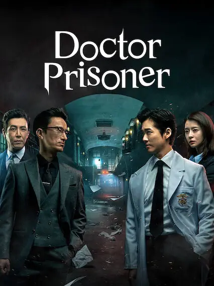 Phim Bác sĩ trại giam - Doctor Prisoner (2019)