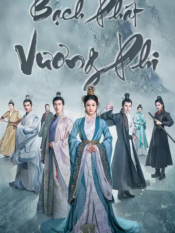 Phim Bạch Phát Vương Phi - Princess Silver (2019)