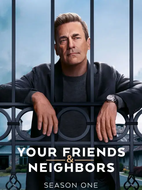 Phim Bạn Bè & Hàng Xóm (Phần 1) - Your Friends & Neighbors (Season 1) (2025)