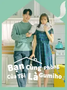 Phim Bạn Cùng Phòng Của Tôi Là Gumiho - My Roommate is a Gumiho (2021)