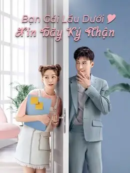 Phim Bạn Gái Lầu Dưới Xin Hãy Ký Nhận - Girlfriend (2020)