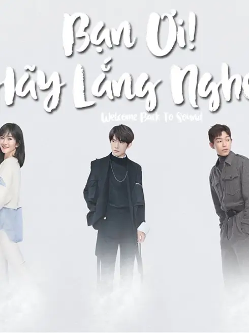 Phim Bạn Ơi Hãy Lắng Nghe - Bạn Ơi Hãy Lắng Nghe (2020)