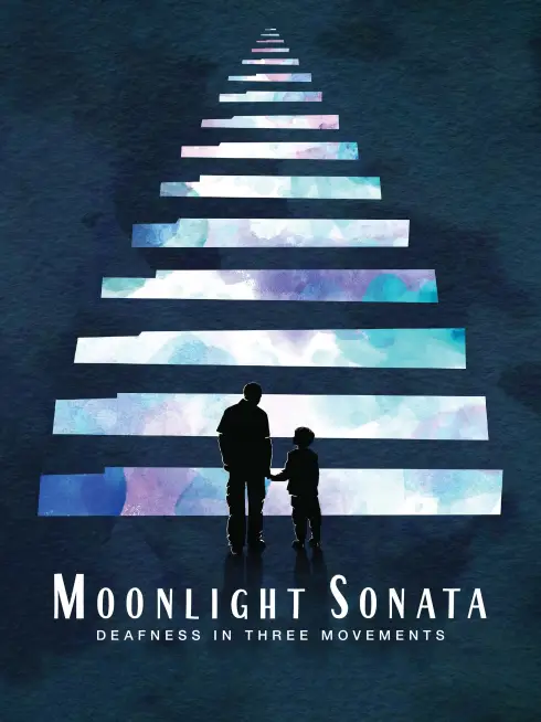 Phim Bản Sonata Ánh Trăng: Ba Chương Về Chứng Điếc - Moonlight Sonata: Deafness in Three Movements (2019)