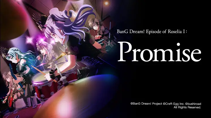 BanG Dream! Episode of Roselia I: Yakusoku