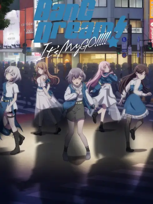 BanG Dream! It's MyGO!!!!!