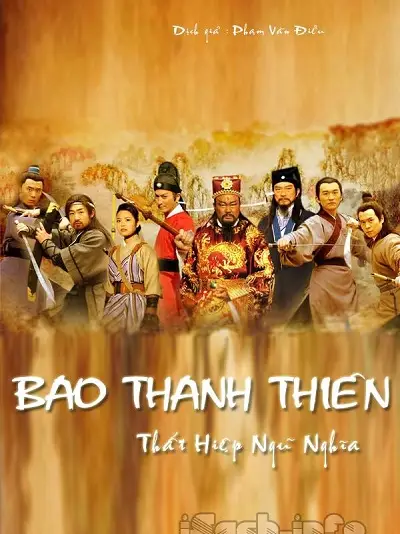 Phim Bao Thanh Thiên: Thất Hiệp Ngũ Nghĩa - Justice Bao: The Seven Heroes and Five Gallants (2009)