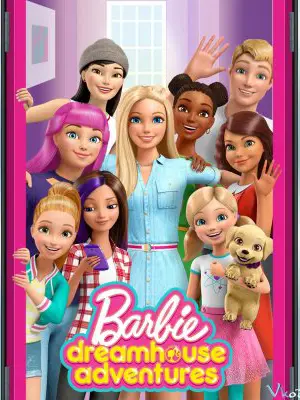 Phim Barbie Dreamhouse Adventures (Phần 2) - Barbie Dreamhouse Adventures (Season 2) (2018)