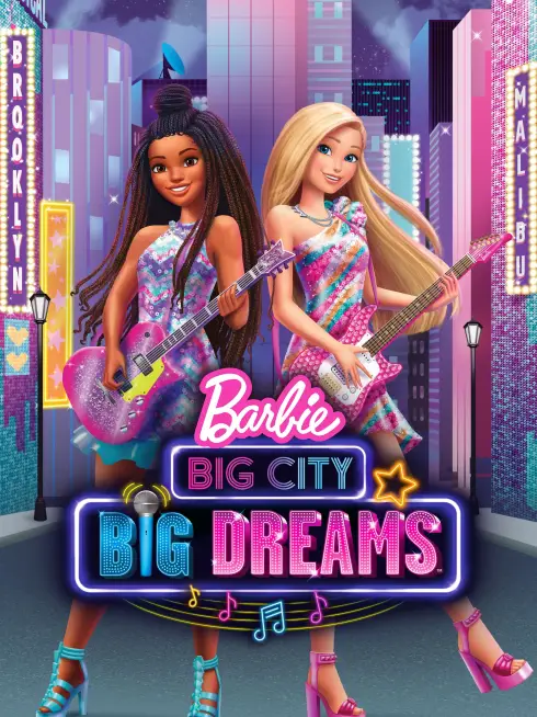 Phim Barbie: Thành Phố Lớn, Giấc Mơ Lớn - Barbie: Big City, Big Dreams (2021)